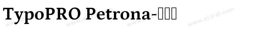 TypoPRO Petrona字体转换